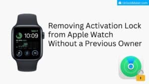Removing Activation Lock from Apple Watch