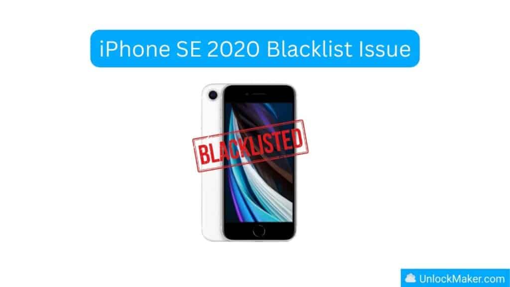 iPhone SE 2020 Blacklist Issue
