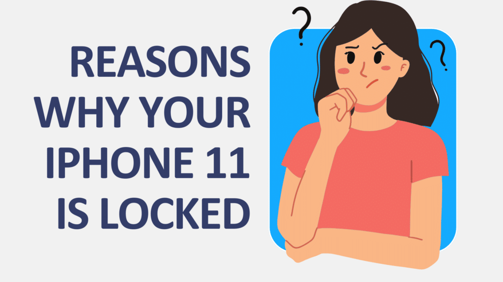 Reasons why your iphone 11 is locked 2