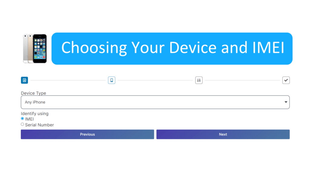Step 3 Choosing Your Device and IMEI 1