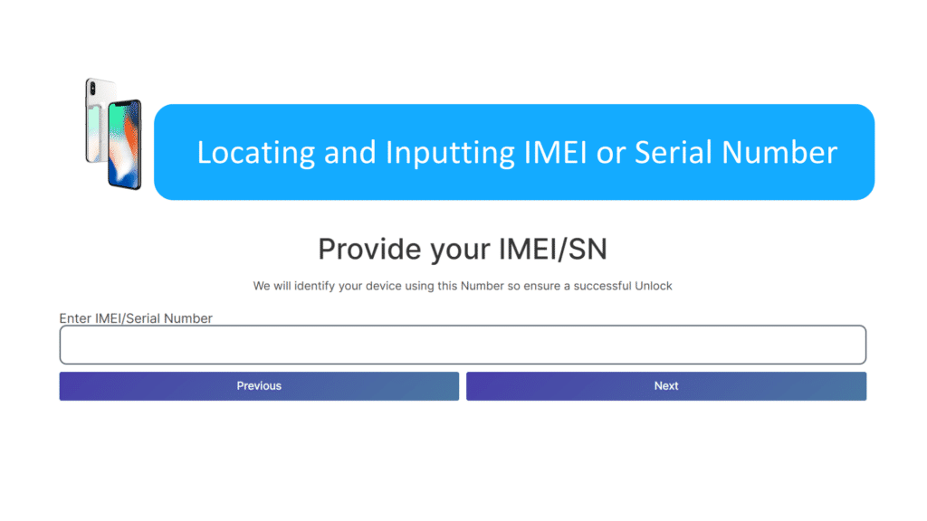 Step 4 Locating and Inputting IMEI or Serial Number 7