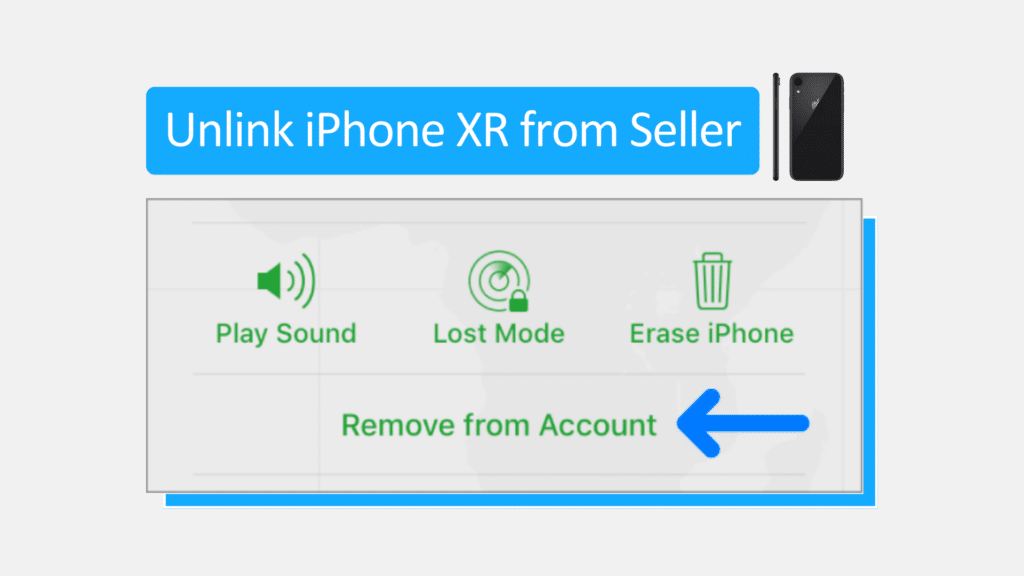 iPhone XR Remove from Account 1